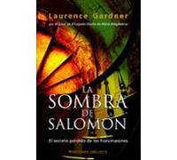La Sombra De Salomon: El Secreto Perdido De Los Francmasones