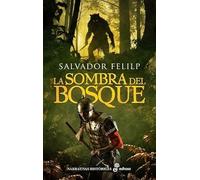 La sombra del bosque (Narrativas Históricas)