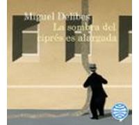 La sombra del ciprés es alargada