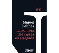 La sombra del ciprés es alargada (75 años Premio Nadal)