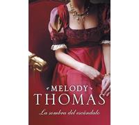 La sombra del escándalo (Romántica)