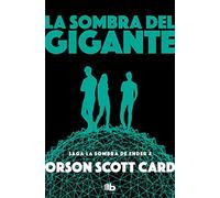 La sombra del gigante (Saga de la Sombra de Ender 4) (Ficción)