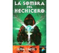 La sombra del hechicero (Zona límite. Fantasy)