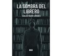 La sombra del librero | Carlos Marín Camañes