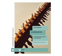 La sombra del otro: Intersubjetividad y género en psicoanálisis