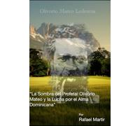 La Sombra del Profeta: Olivorio Mateo y la Lucha por el Alma Dominicana
