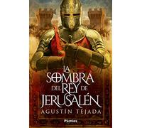 La sombra del rey de Jerusalén (Histórica)