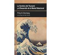 La sombra del tsunami y el desarrollo de la mente relacional: 18 (PENSAMIENTO RELACIONAL)