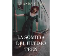 La sombra del último tren (Herencias de Barcelona)