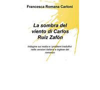 La sombra del viento di Carlos Ruiz Zafón (La community di ilmiolibro.it)