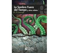 LA SOMBRA FUERA DEL TIEMPO Y OTROS RELATOS