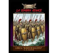 LA SOMBRA RENACE: LIBRO 4: "BORBTOB MALDITO" (GOLIDHOS)