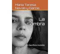 La Sombra: Un Sacrificio Invisible