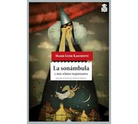 La sonámbula: y más relatos inquietantes: 31 (Sensibles a las Letras)