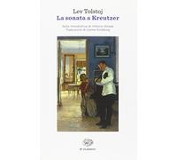 La sonata a Kreutzer (Einaudi tascabili. Classici)