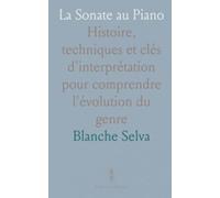 La Sonate au Piano: Histoire, techniques et clés d'interprétation pour comprendre l'évolution du genre