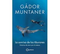 La sonrisa de los tiburones: Historias de amor por el océano (Varios)