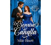 La sonrisa del canalla: 1 (Rosas Inglesas)