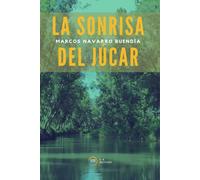 LA SONRISA DEL JÚCAR