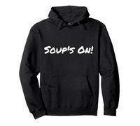¡La sopa está encendida! Sudadera con Capucha