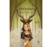 La sorcière aux bois: Tome 1, La Sorcière aux bois (Ombeline)