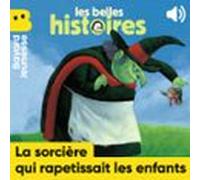 La Sorcière Qui Rapetissait Les Enfants (audiolibro)