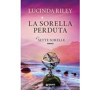 La sorella perduta. Le sette sorelle (A)