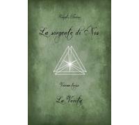 La sorgente di Nos: Volume III: La verità