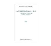 La sorpresa del mundo: Conversación con Miguel Marinas (Paralajes)