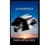 LA SOSPECHA: 4 (Intrépidos)