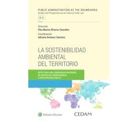 La sostenibilidad ambiental del territorio. Retos para una gobernanza multinivel en materia de transparencia y participación pública