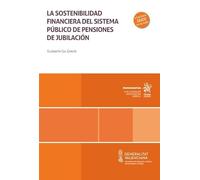 La sostenibilidad financiera del sistema público de pensiones de jubilación (Monografías)