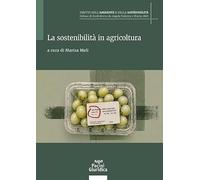 La sostenibilità in agricoltura (Diritto dell'ambiente e della sostenibilità)