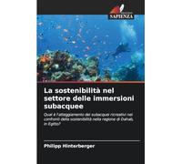 La sostenibilità nel settore delle immersioni subacquee: Qual è l'atteggiamento dei subacquei ricreativi nei confronti della sostenibilità nella regione di Dahab, in Egitto?