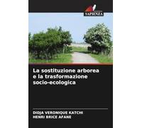 La sostituzione arborea e la trasformazione socio-ecologica