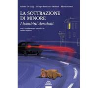 La sottrazione di minore. I bambini derubati (Diritto)
