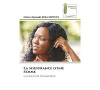 La souffrance d'une femme: La douleur du mariage