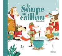 La soupe au caillou (Contes et classiques - tout-carton)