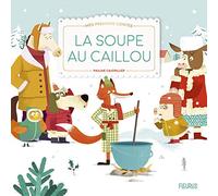 La soupe au caillou (Mes premiers contes et classiq)