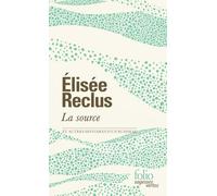 La source: Et autres histoires d'un ruisseau