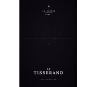 LA SOURCE: Tome 2 : Le Tisserand