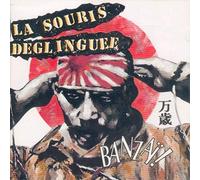 La Souris Deglinguée - Banzai