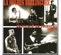 La Souris Déglinguée - Beaucoup de Libertes
