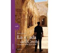 La spada del conte. Un segreto sepolto da tre secoli