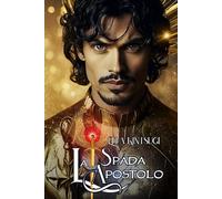 La Spada dell'Apostolo: Iustitia parte II - Nephilim Knights #2 (Nephilim Knight Saga - Per Amore e Per)