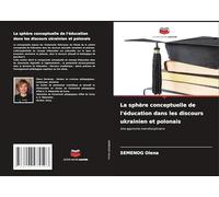 La sphère conceptuelle de l'éducation dans les discours ukrainien et polonais: Une approche interdisciplinaire