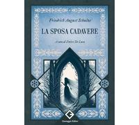La sposa cadavere. Ediz. annotata e illustrata (I classici ritrovati)