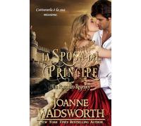 La Sposa del Principe: Un Romanzo Regency (Spose della Reggenza)