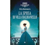 La sposa di villa Balbianello. Le ville sul Lago di Como (A)