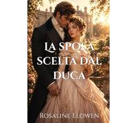 La sposa scelta dal duca (I fratelli di Aldenhurst)